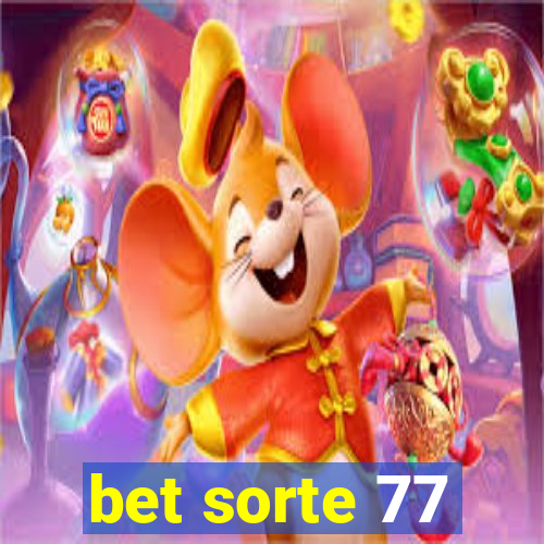 bet sorte 77